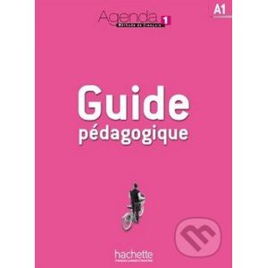 Agenda 1 - Guide pédagogique - Bruno Girardeau, Marion Mistichelli