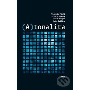 (A)tonalita - Vladimír Tichý, Jaromír Havlík