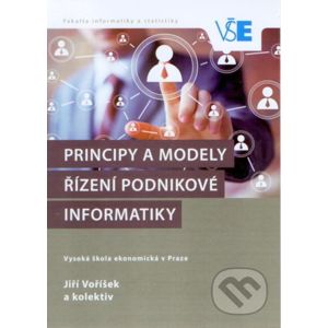 Principy a modely řízení podnikové informatiky - Jiří Voříšek