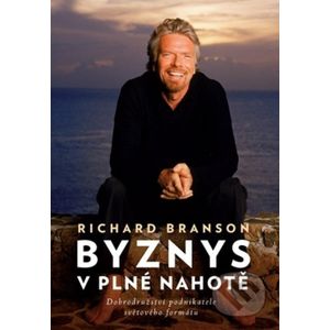 Byznys v plné nahotě - Richard Branson