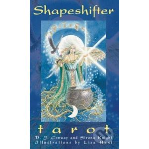 Shapeshifter Tarot - Sirona Knight, Lisa Hunt, D.J. Conway