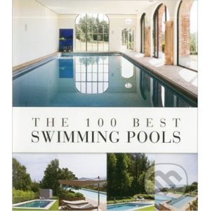 The 100 Best Swimming Pools - Wim Pauwels