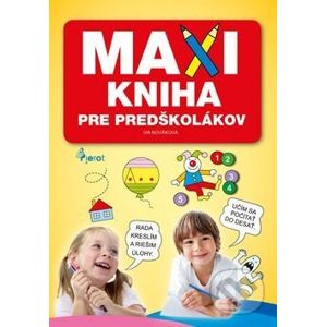 MAXIkniha pre predškolákov - Iva Nováková
