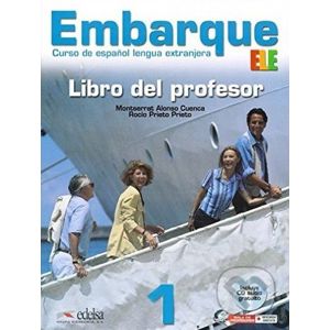 Embarque 1 - Libro del profesor - Rocio Prieto Prieto, Monserrat Alonso Cuenca