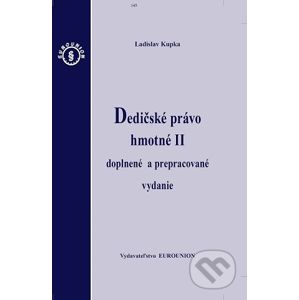 Dedičské právo hmotné II - Ladislav Kupka
