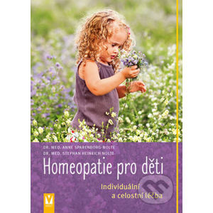 Homeopatie pro děti - Anne Sparenborg-Nolte, Stephan Heinrich Nolte