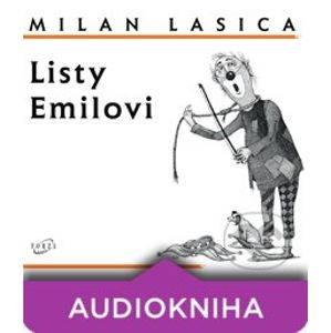 Listy Emilovi I - Milan Lasica