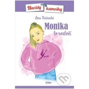 Monika to roztočí - Lena Riečanská