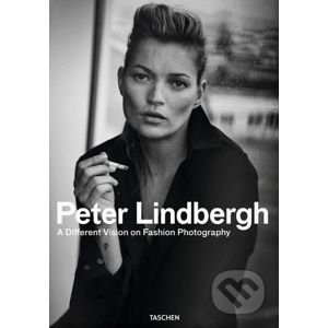 A Different Vision on Fashion Photography - Peter Lindbergh, Thierry-Maxime Loriot