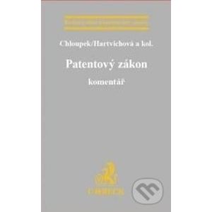Patentový zákon - Chloupek, Hartvichová a kolektív autorov