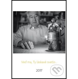 Veď ma, Ty láskavé svetlo 2017 - Vydavateľstvo Michala Vaška