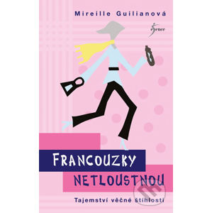 Francouzky netloustnou - Mireille Guiliano