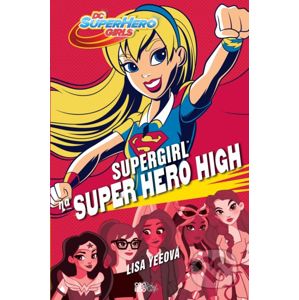 Supergirl na Super Hero High - Lisa Yee