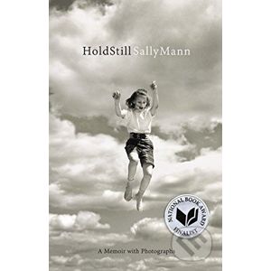 Hold Still - Sally Mann