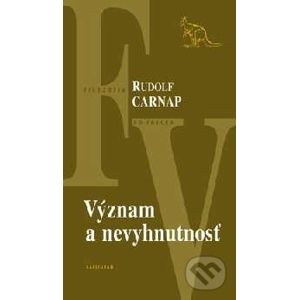 Význam a nevyhnutnosť - Rudolf Carnap