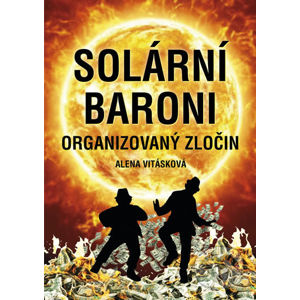 Solární baroni - Alena Vitásková