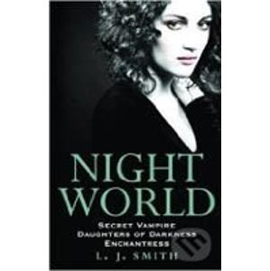 Night World Vol. 1, Books 1-3 - L. J. Smith