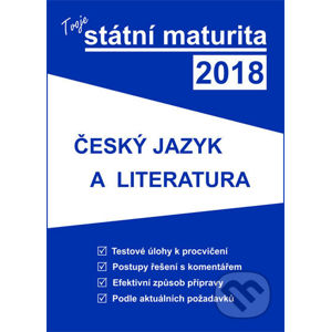 Tvoje státní maturita 2018 - Český jazyk a literatura - Gaudetop