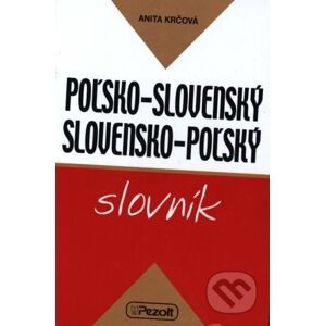 Poľsko-slovenský a slovensko-poľský slovník - Anita Krčová