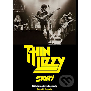 Thin Lizzy Story - Zdeněk Šotola