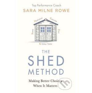 The SHED Method - Sara Milne Rowe