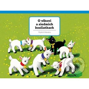 O vlkovi a siedmich kozliatkach - Vojtěch Kubašta (ilustrátor)
