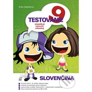 Testovanie 9 - Slovenčina - Erika Gajdošová