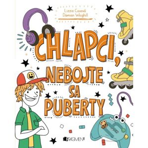 Chlapci, nebojte sa puberty - Lizzie Cox, Damien Weighill