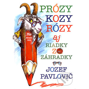 Prózy kozy Rózy - Jozef Pavlovič