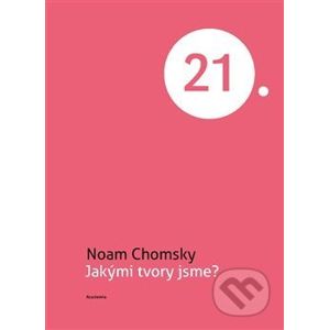 Jakými tvory jsme? - Noam Chomsky