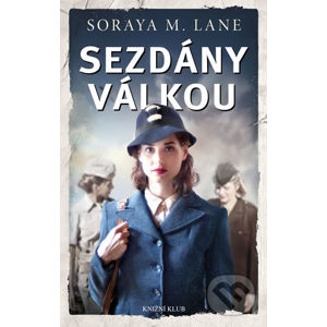 Sezdány válkou - Soraya M. Lane
