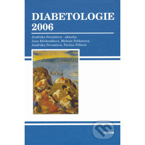 Diabetologie 2006 - Jindřiška Perušičová a kol.