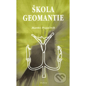 Škola geomantie - Marko Pogačnik