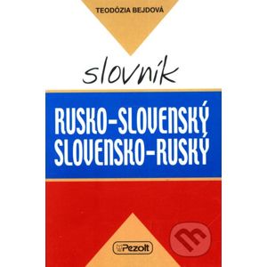 Rusko-slovenský a slovensko-ruský slovník - Teodózia Bejdová