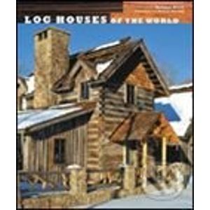 Log Houses of the World - Harry Abrams