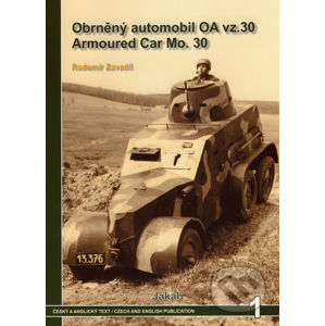 Obrněný automobil OA vz. 30/Armoured Car Mo. 30 - Radomír Zavadil