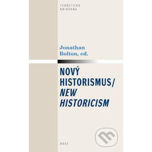 Nový historismus/New Historicism - Jonathan Bolton