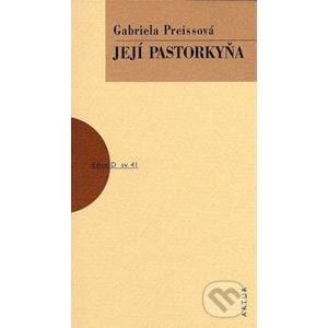 Její pastorkyňa - Gabriela Preissová