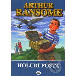 Holubí pošta - Arthur Ransome