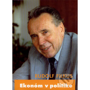 Ekonóm v politike - Rudolf Filkus