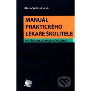 Manuál praktického lékaře školitele - Libuše Válková et al.