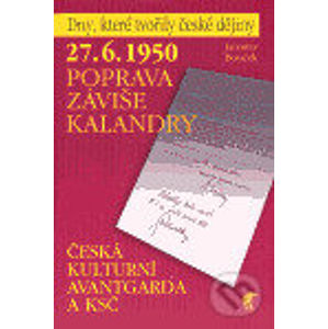27. 6. 1950 Poprava Záviše Kalandry - Jaroslav Bouček