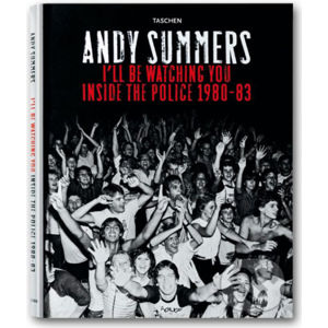I'll Be Watching You: Inside The Police 1980-83 - Andy Summers