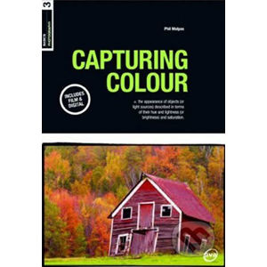 Basics Photography: Capturing Colour - Phil Malpas