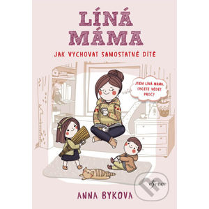 Líná máma - Anna Bykova