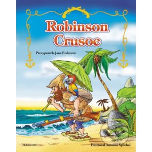 Robinson Crusoe - Jana Eislerová, Antonín Šplíchal (ilustrátor)