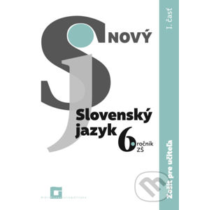 Nový Slovenský jazyk 6. ročník ZŠ - 1. časť (zošit pre učiteľa) - Jarmila Krajčovičová