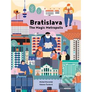 Bratislava - The Magic Metropolis - Michal Hvorecký