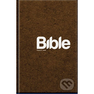 Bible - překlad 21. století - XL - Biblion