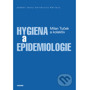 Hygiena a epidemiologie - Milan Tuček a kolektív